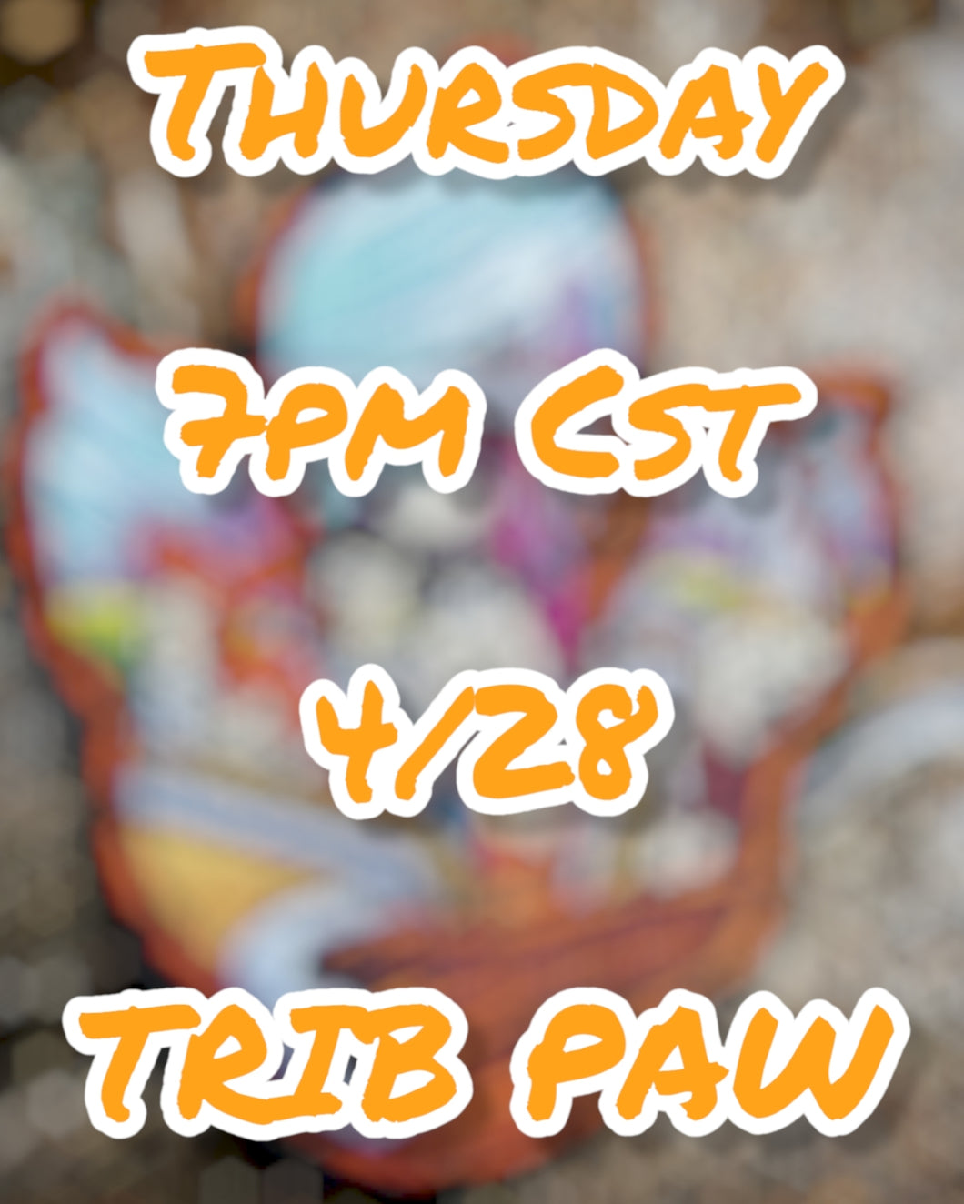 Pre Historic Family Paw [4/28] [ 7pm Cst ]