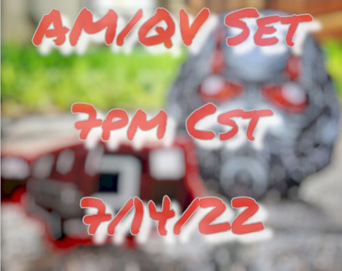 AM / QV Set [7/14] [7pm Cst]